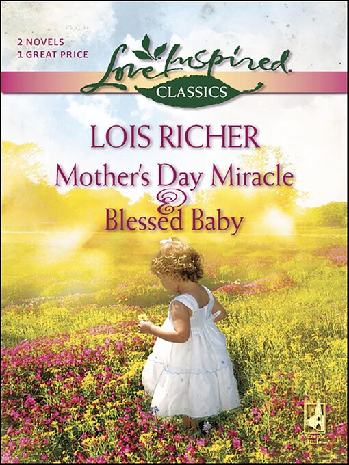 Title details for Mother's Day Miracle & Blessed Baby by Lois Richer - Available